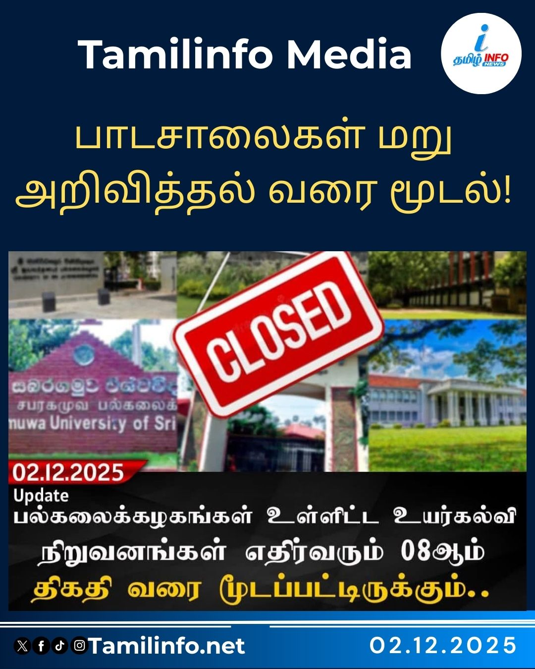 பல்கலைக்கழகங்கள் மற்றும் உயர்கல்வி நிறுவனங்கள் எட்டு வரை மூடப்பட்டிருக்கும் தகவல்